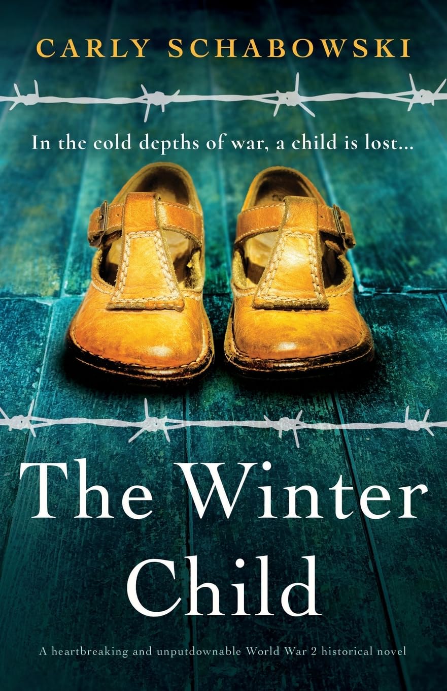The Winter Child: A heartbreaking and unputdownable World War 2 historical novel Contemporary literature