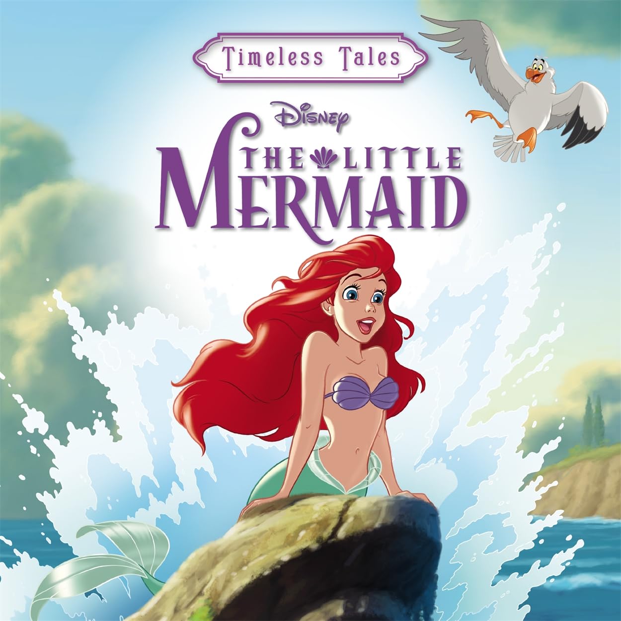 Disney Princess: The Little Mermaid (Timeless Tales) Novels & Short Stories