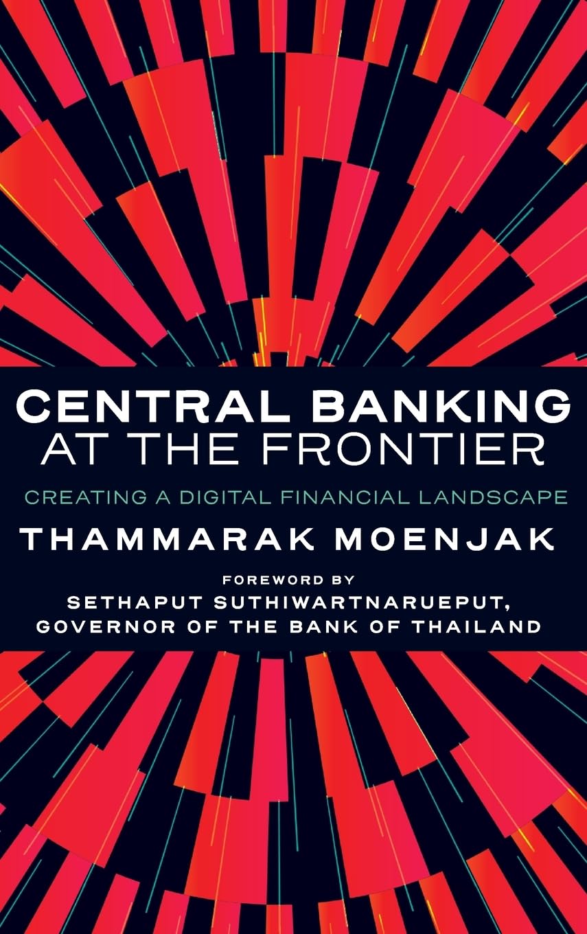 Central Banking at the Frontier: Creating a Digital Financial Landscape book