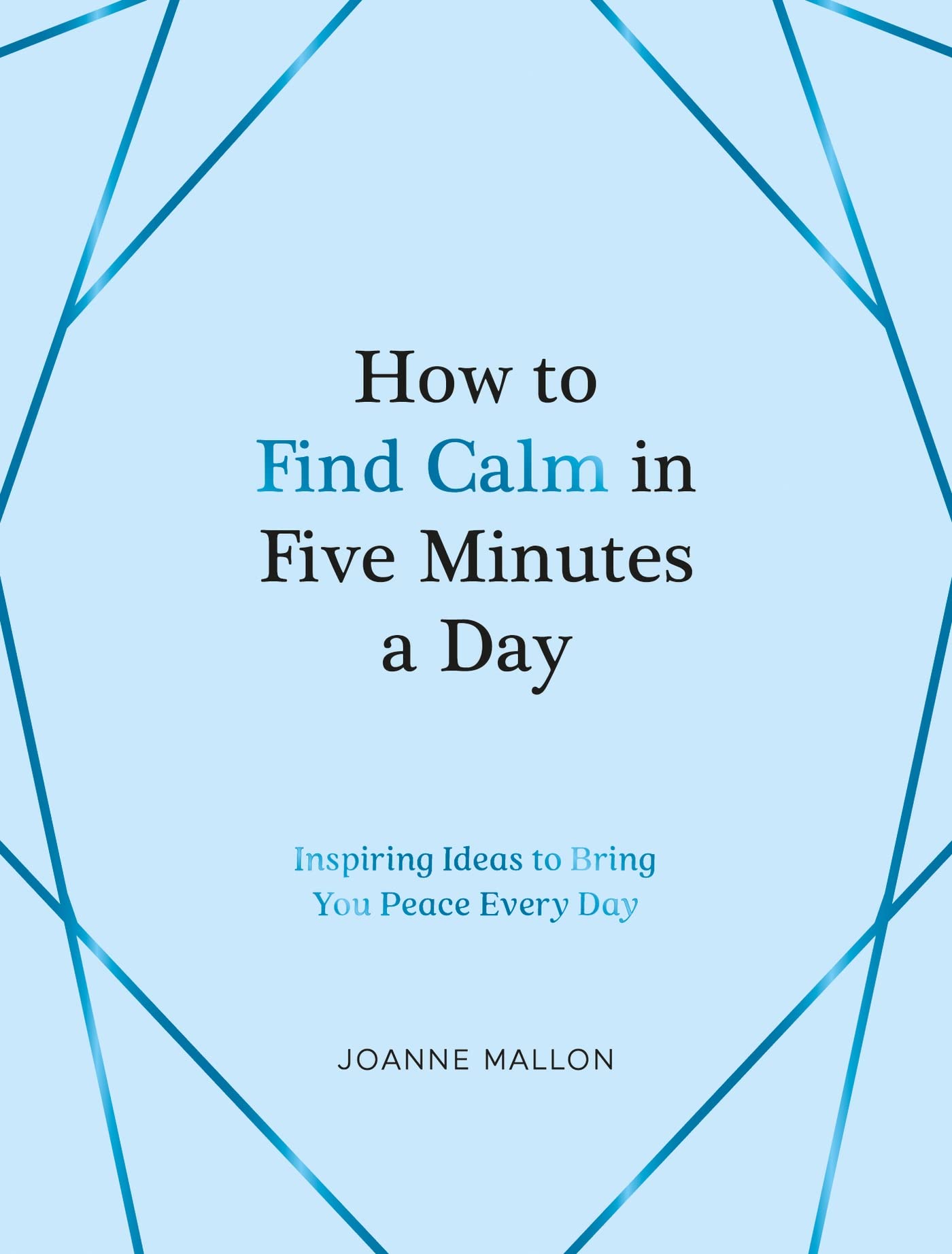 How to Find Calm in Five Minutes a Day Lifestyle