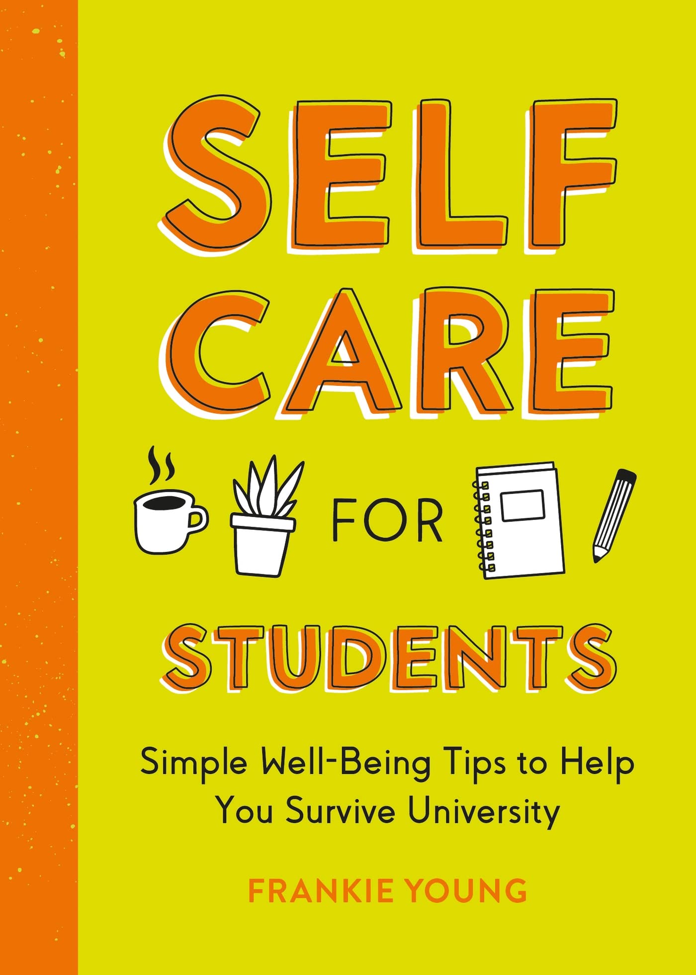 Self-Care for Students: Simple Well-Being Tips to Help You Survive University Education & Training