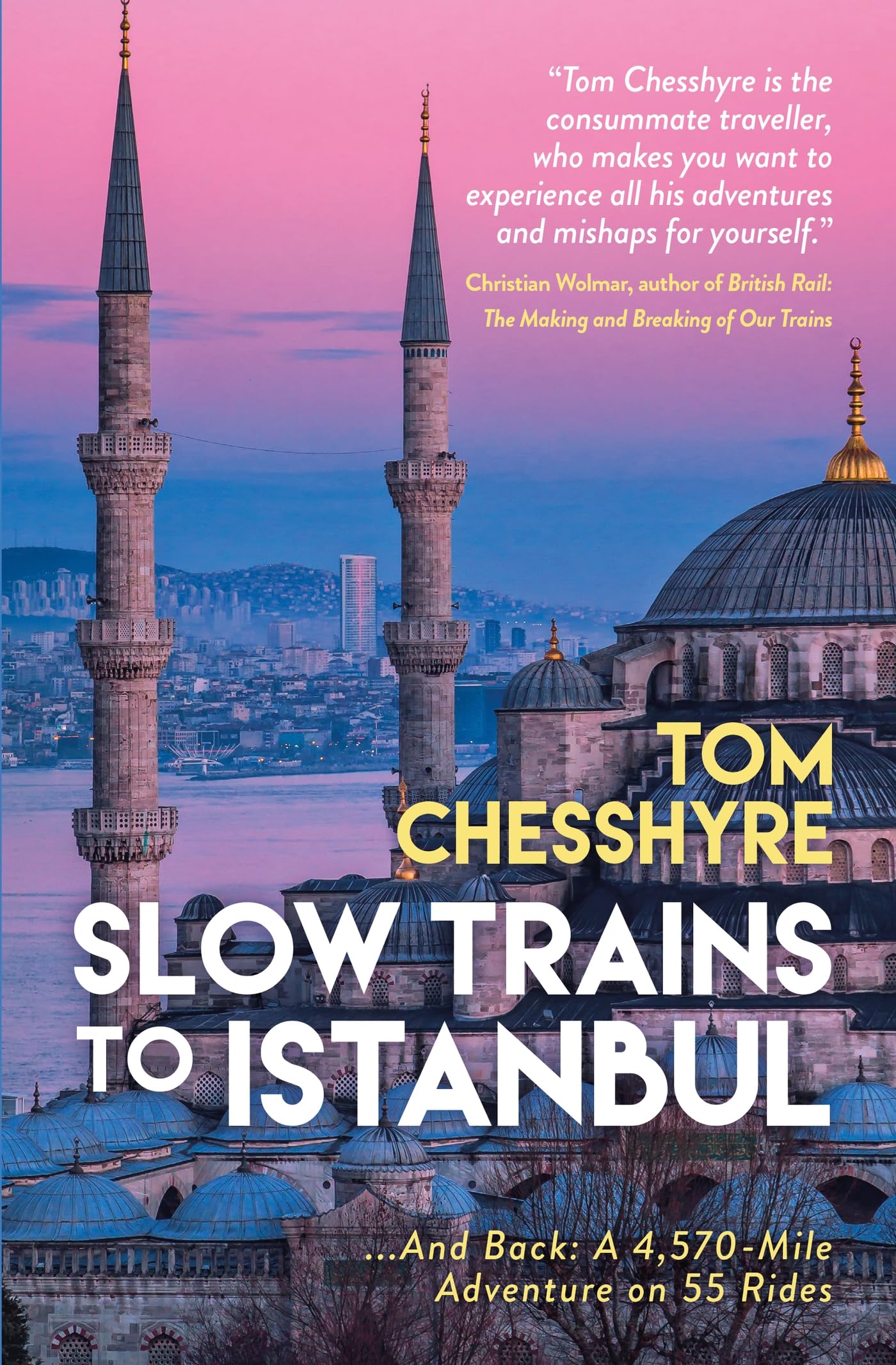 Slow Trains to Istanbul: ...And Back: A 4,570-Mile Adventure on 55 Rides Lifestyle
