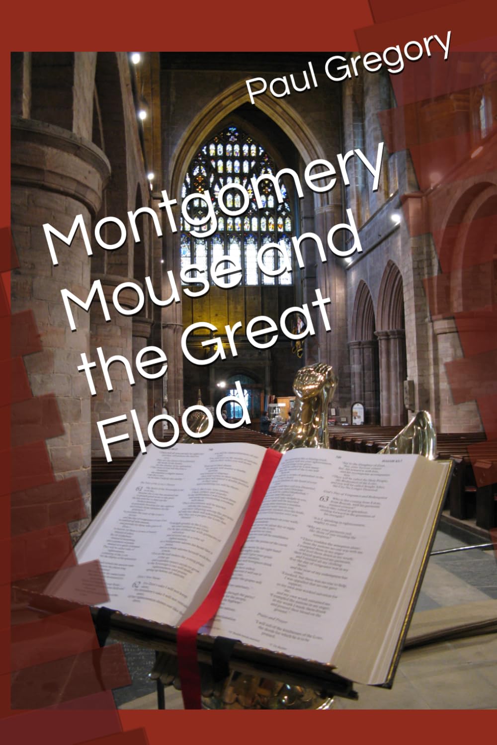 Montgomery Mouse and the Great Flood (Montgomery Mouse Stories, Band 1) Detective & CSI