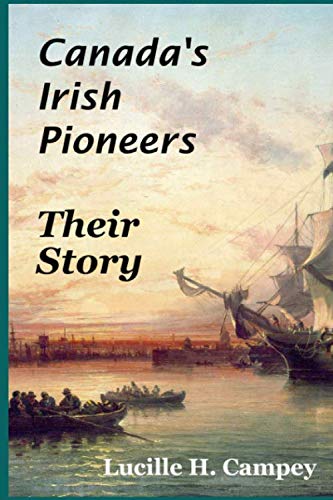 Canada's Irish Pioneers - Their Story Social Sciences