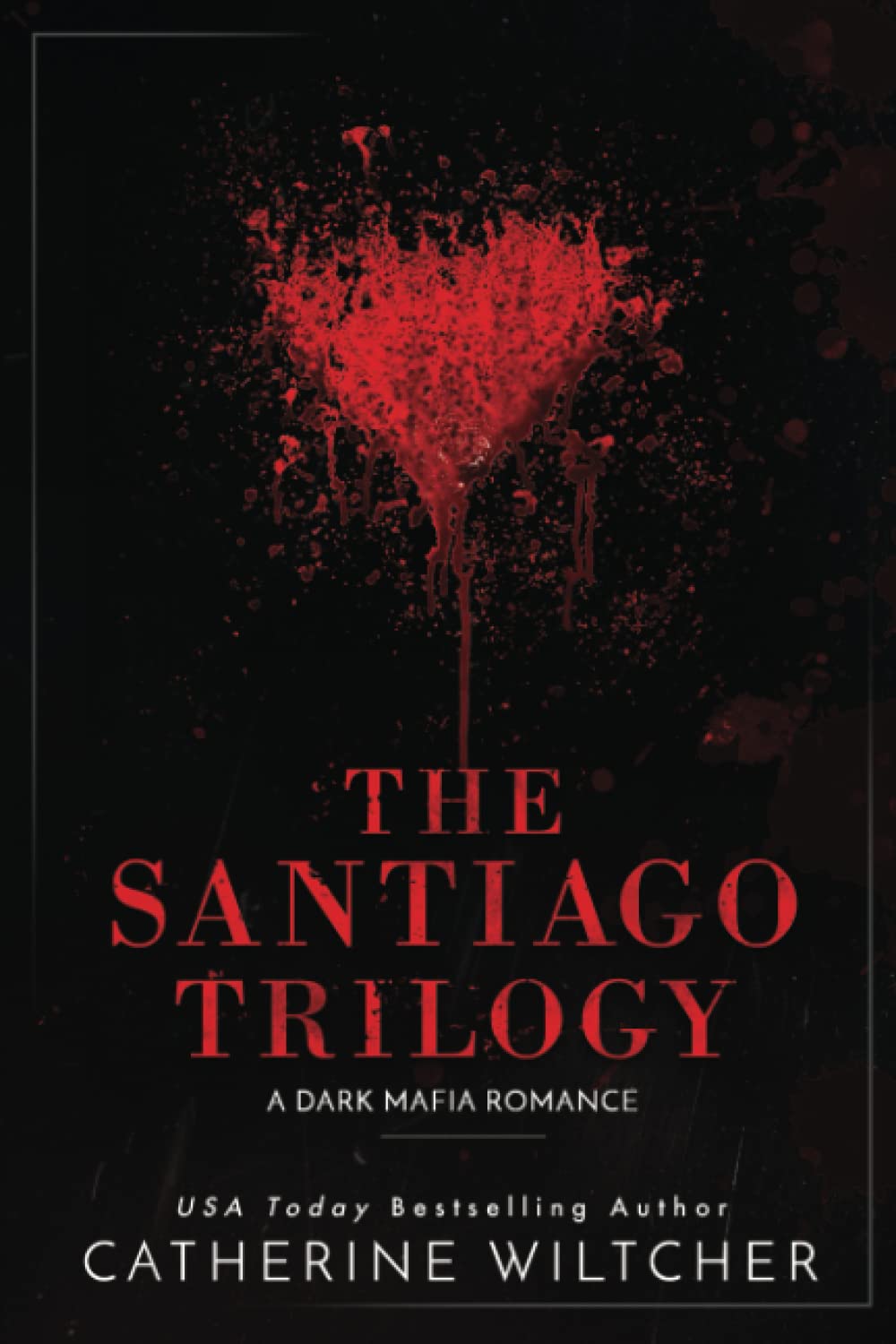 The Santiago Trilogy: A Dark Mafia Romance Suspense & Thrillers