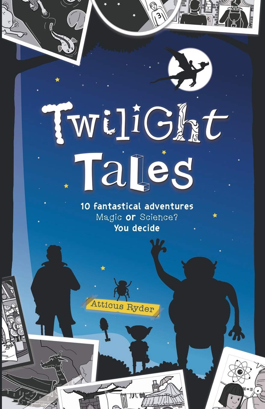 Twilight Tales: Magic meets science in 10 adventure-packed stories Novels & Short Stories