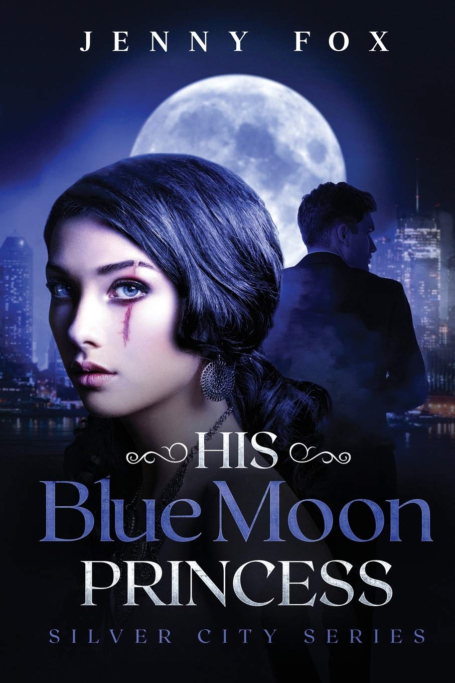 His Blue Moon Princess: The Silver City Series Historical Fiction