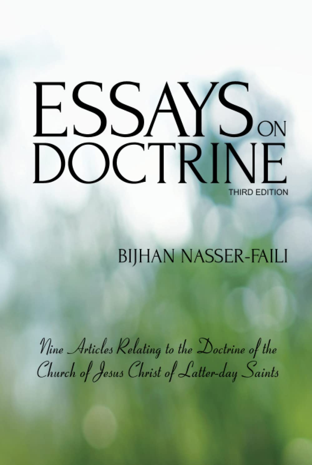 Essays on Doctrine: Nine Articles Relating to the Doctrine of the Church of Jesus Christ of Latter-day Saints book