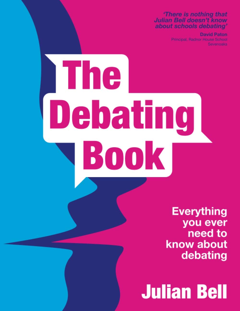 The Debating Book: everything you ever need to know about debating Education & Training