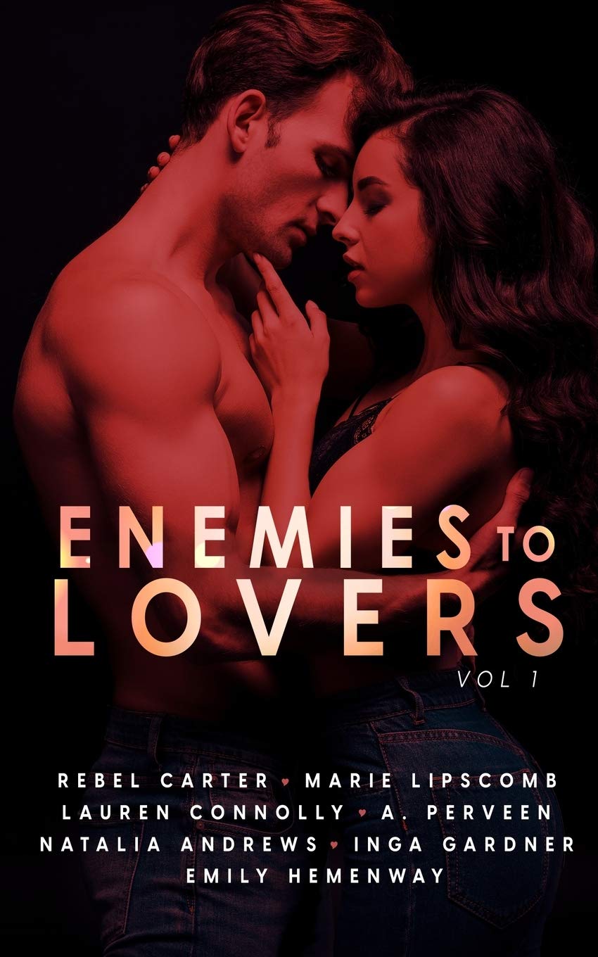 Enemies To Lovers: A Steamy Romance Anthology Vol 1 book