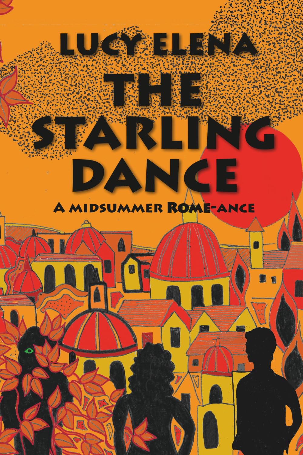 The Starling Dance: a riotous, heartwarming summer romance set in Rome Contemporary literature