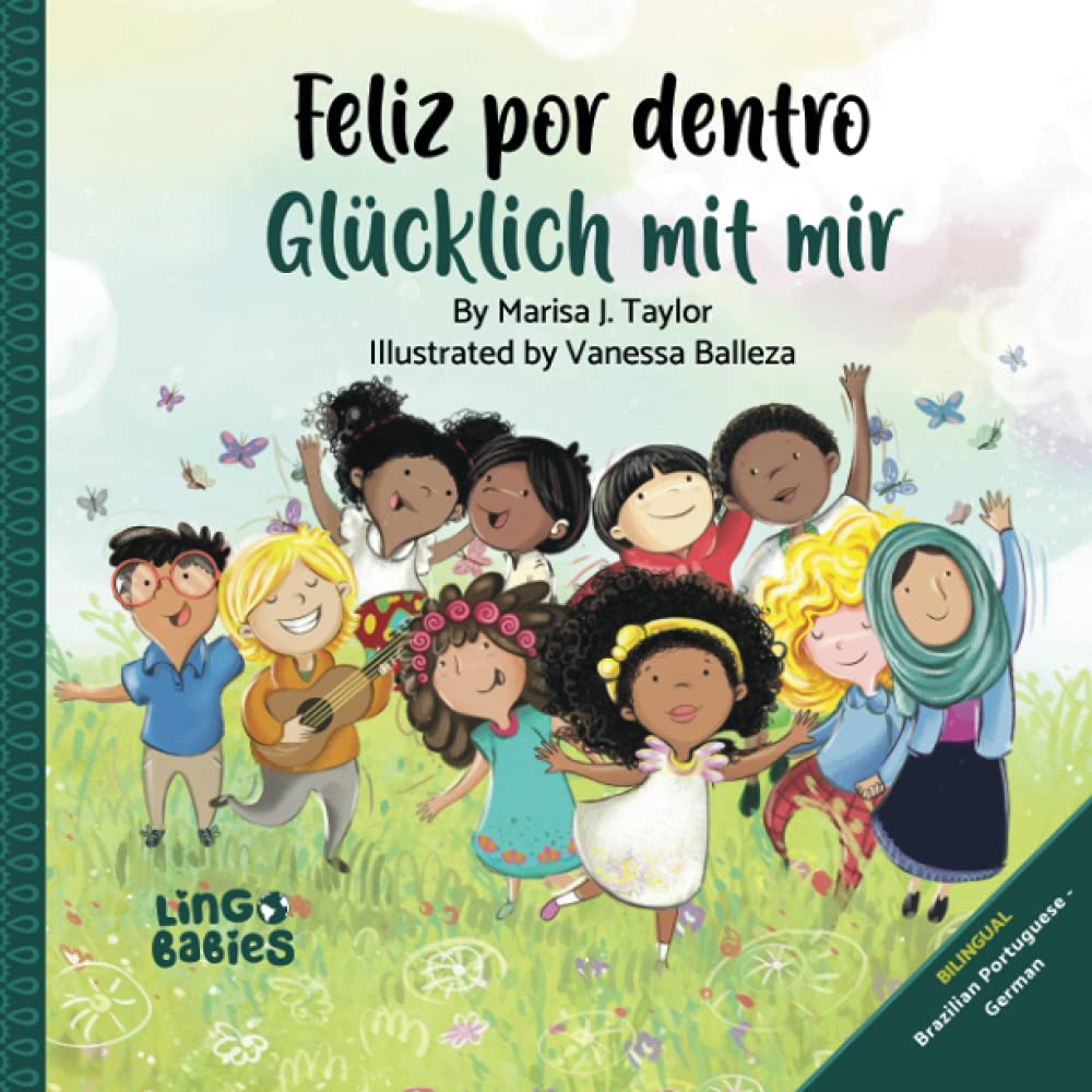 Feliz por dentro/ Glücklich mit mir (bilingual children's book Portuguese German): A children's book about self-love, race and diversity for ages 2-6: ... ages 2-6 (Portugiesisch lernen für Kinder) Social Sciences