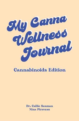 My Canna Wellness Journal: Cannabinoids Edition Health, Nutrition & Fitness