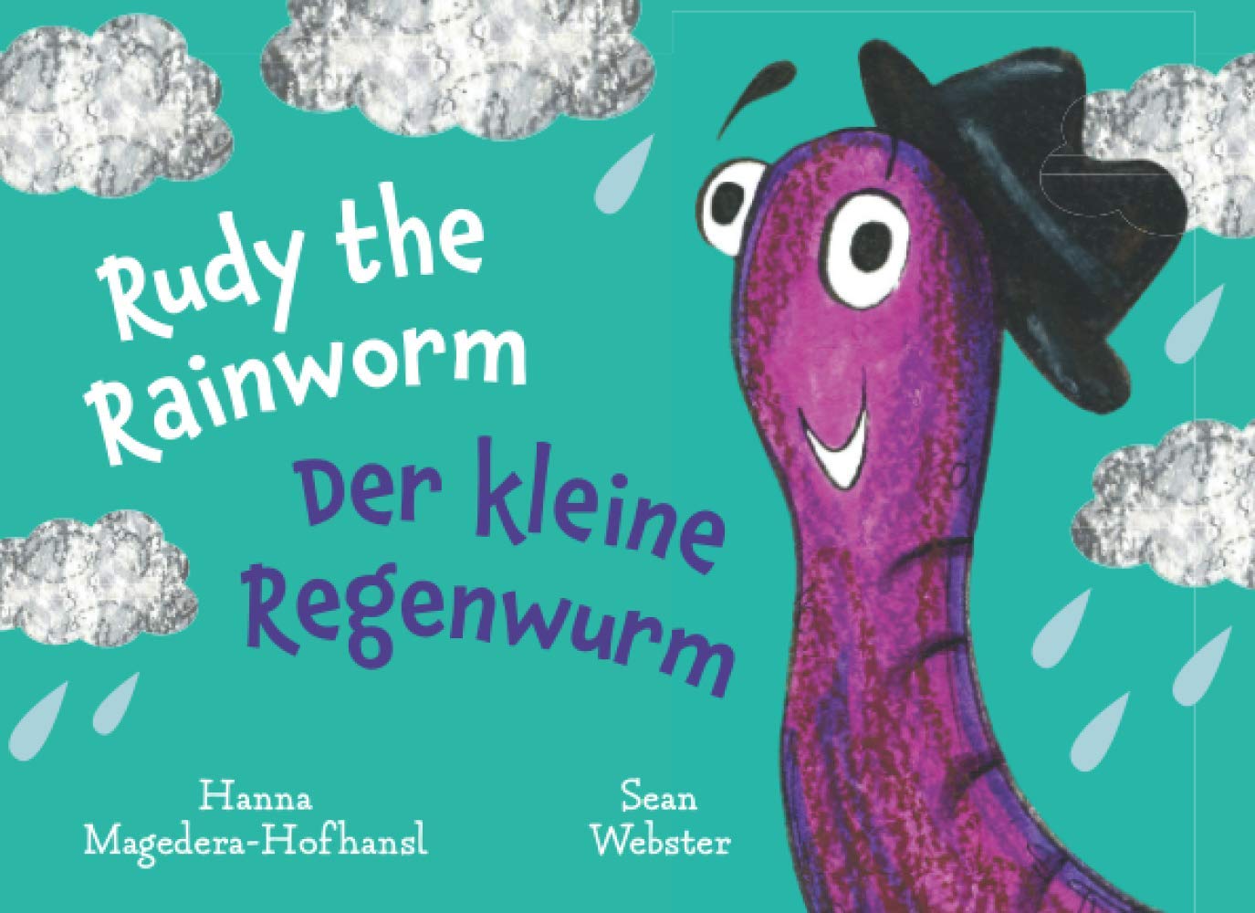 Rudy the Rainworm: The adventurous little worm who travelled on a cloud Non-fiction