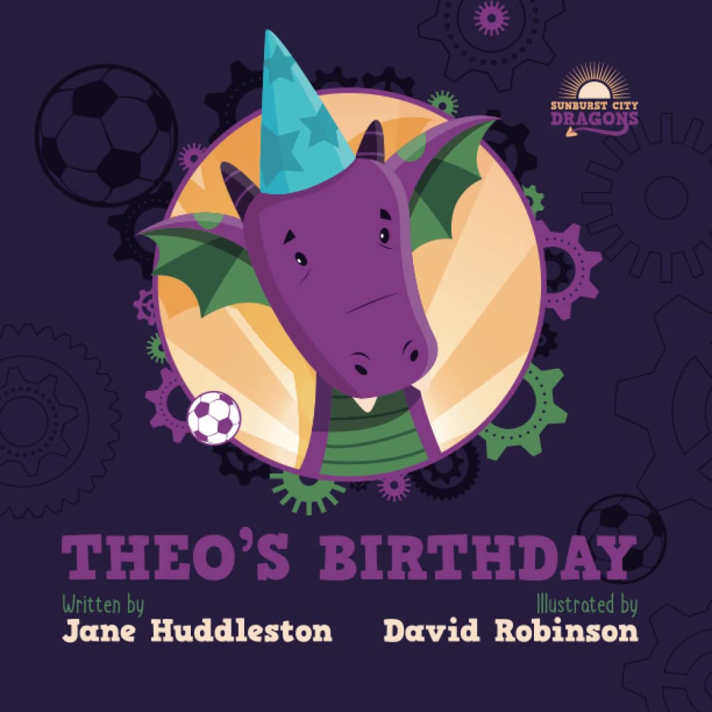 Theo's birthday (Sunburst City Dragons) Fairy Tales & Legends