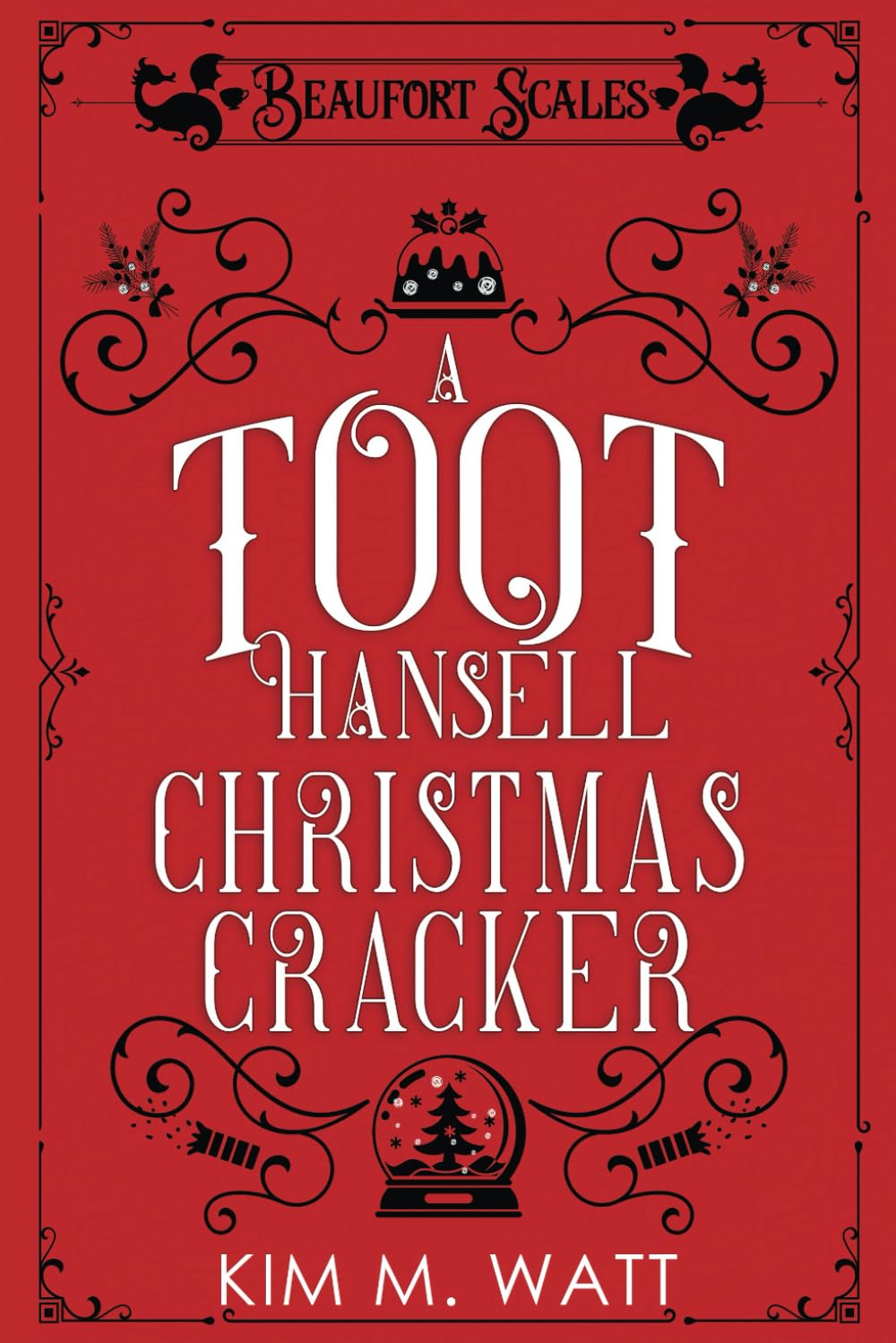 A Toot Hansell Christmas Cracker: 12 short tales & 12 festive recipes - A Beaufort Scales Collection book