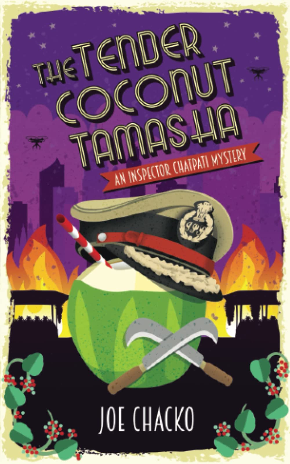 The Tender Coconut Tamasha: An Inspector Chatpati Mystery (Bangalore Civil Nuisance Unit, Band 1) Contemporary literature
