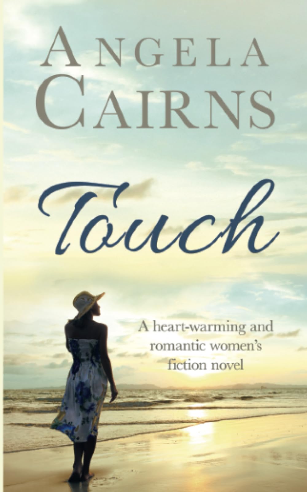 Touch: A heart-warming and romantic women's fiction novel. (Ellie Rose Series, Band 1) Contemporary literature