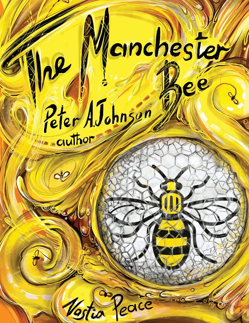 The Manchester Bee: A story of love and hope Books