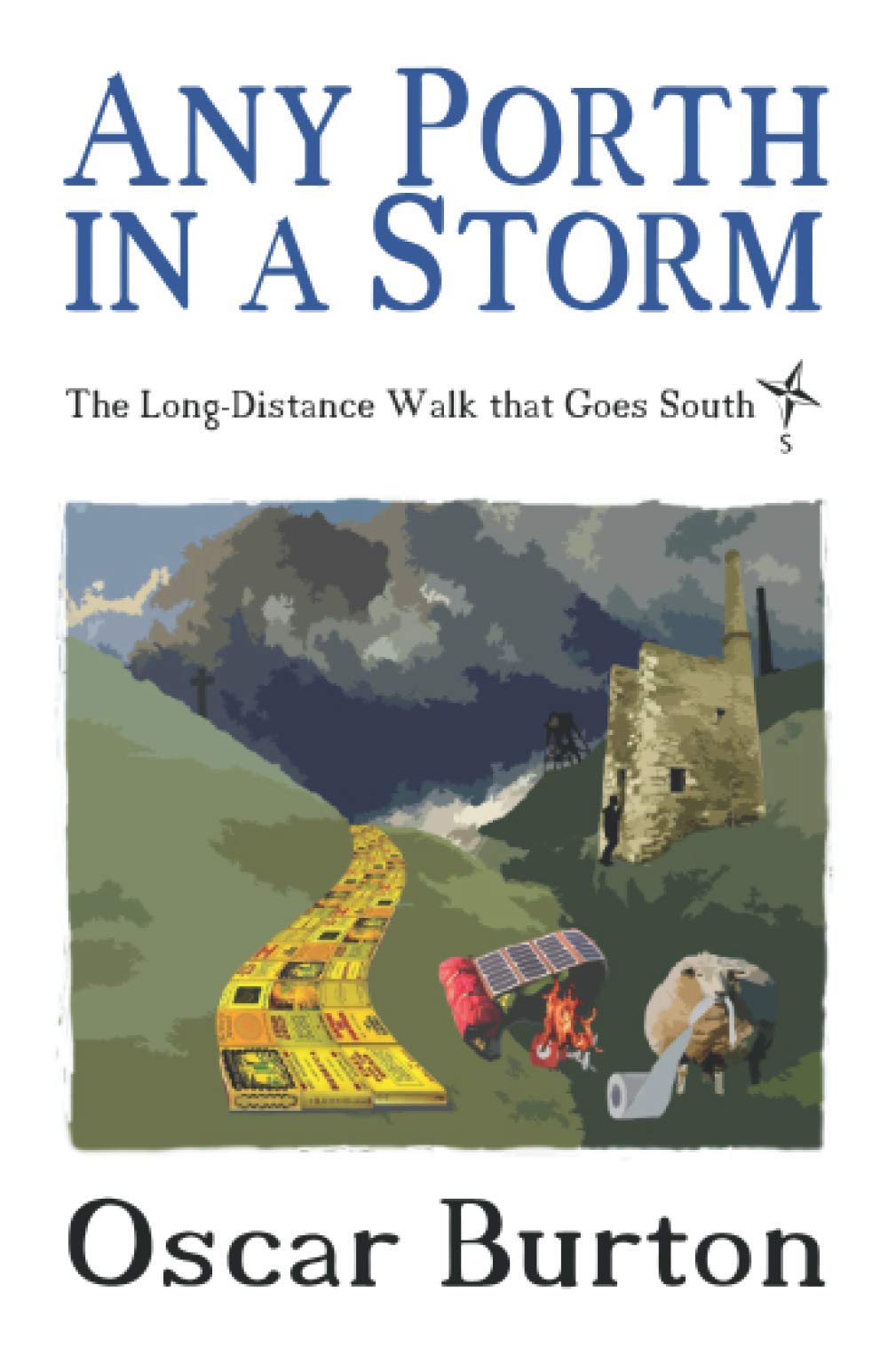 Any Porth in a Storm: The Long-Distance Walk that Goes South Hiking & Cycling