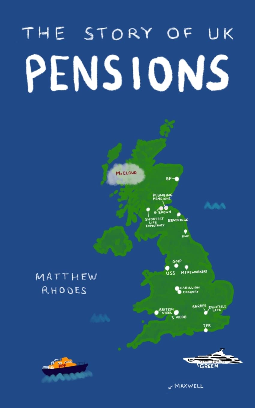 The Story of UK Pensions: An engaging guide to the pensions system Law