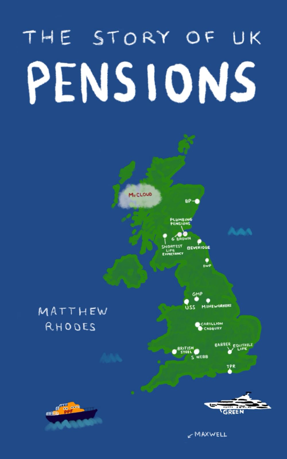 The Story of UK Pensions: An engaging guide to the pensions system Law