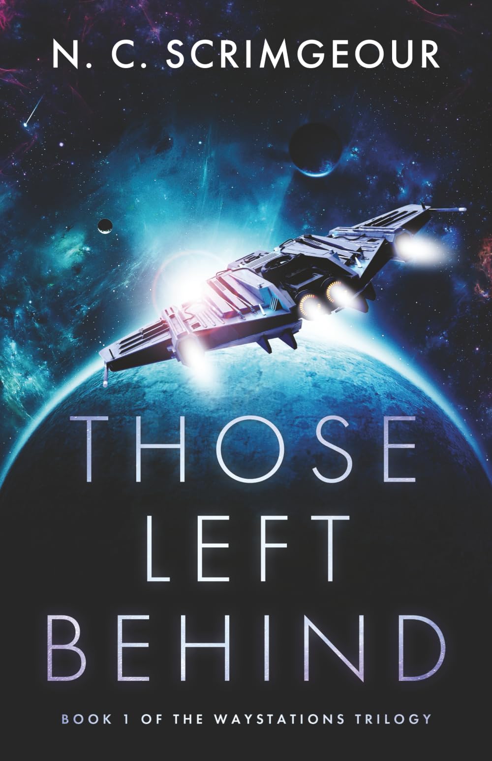 Those Left Behind: An epic first contact space opera (The Waystations Trilogy, Band 1) Contemporary literature