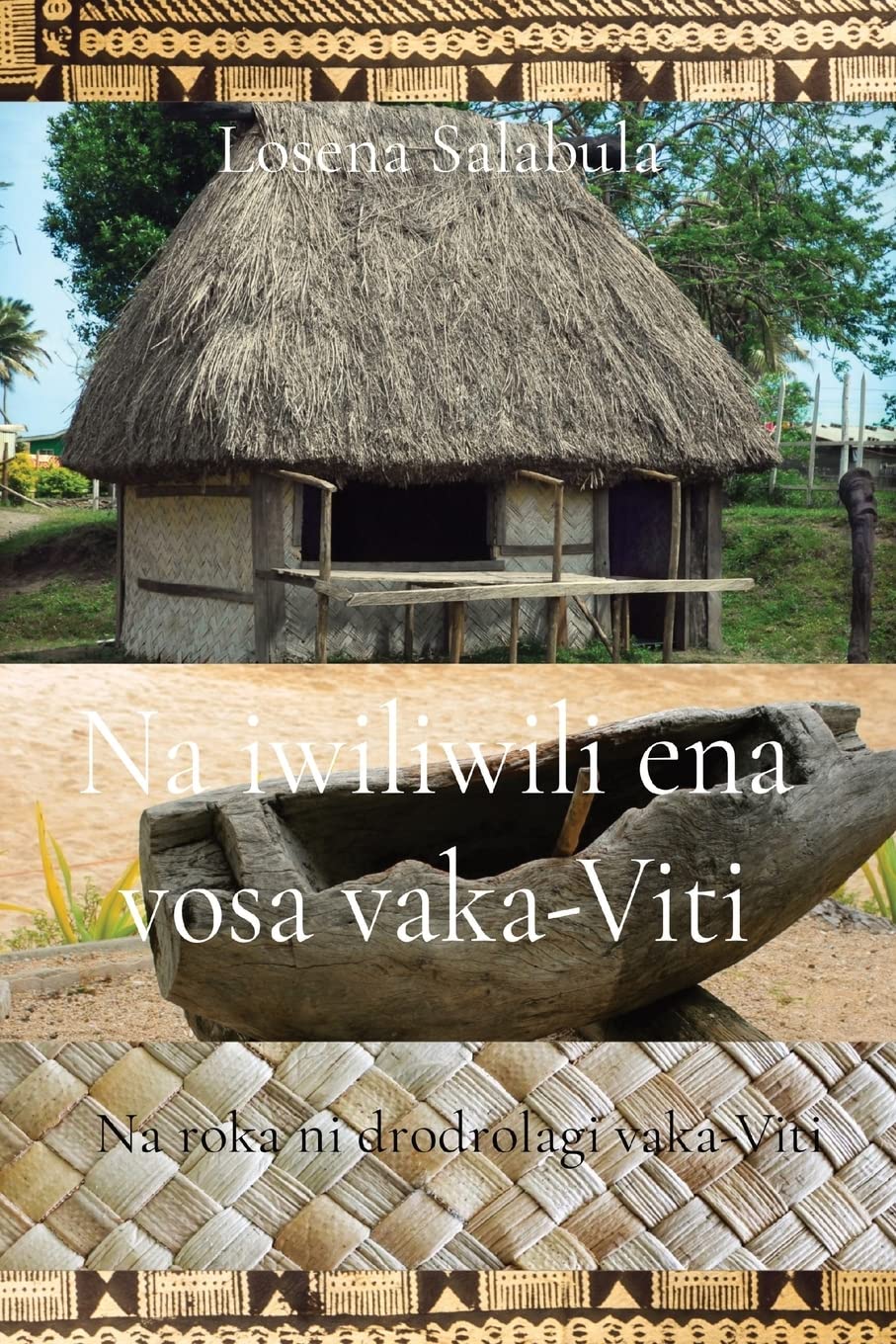 Na iwiliwili ena vosa vaka-Viti: Na roka ni drodrolagi vaka-Viti Children's books