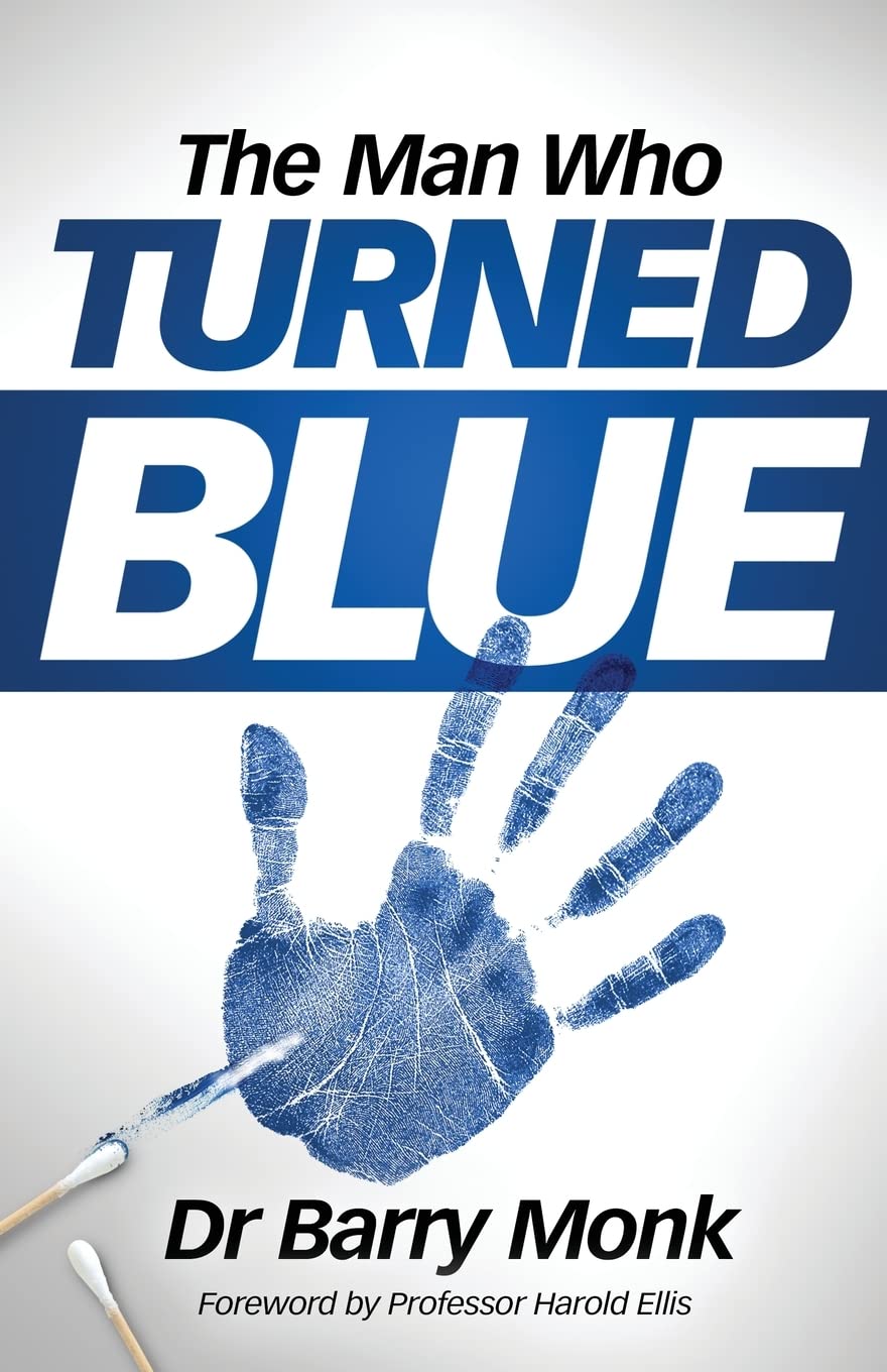 The Man Who Turned Blue: Remarkable patients from a lifetime in medicine Medicine