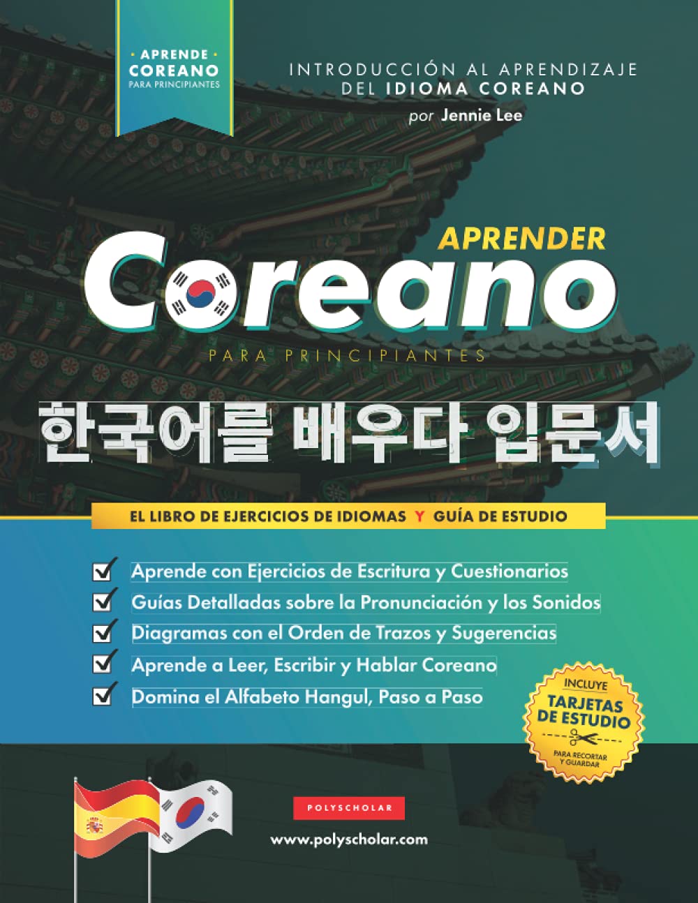 Aprender Coreano Para Principiantes - El Libro de Ejercicios de Idiomas: Guía de Estudio, Paso a Paso y Fáciles, para Aprender a Leer, Escribir y ... (Libros para Aprender Coreano, Band 1) Foreign Languages ​​& Dictionaries