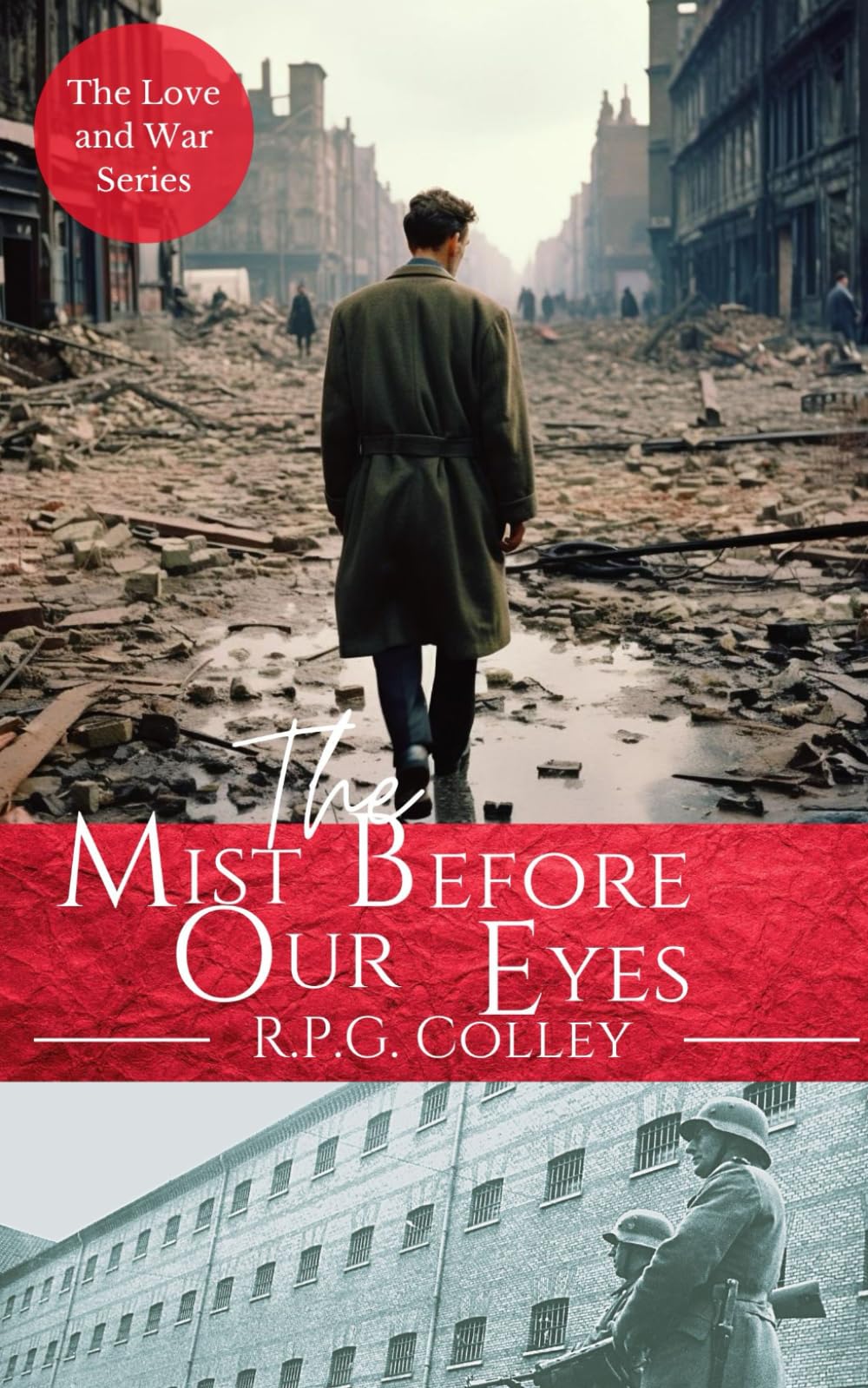 The Mist Before Our Eyes (The Love and War Series) Historical Fiction