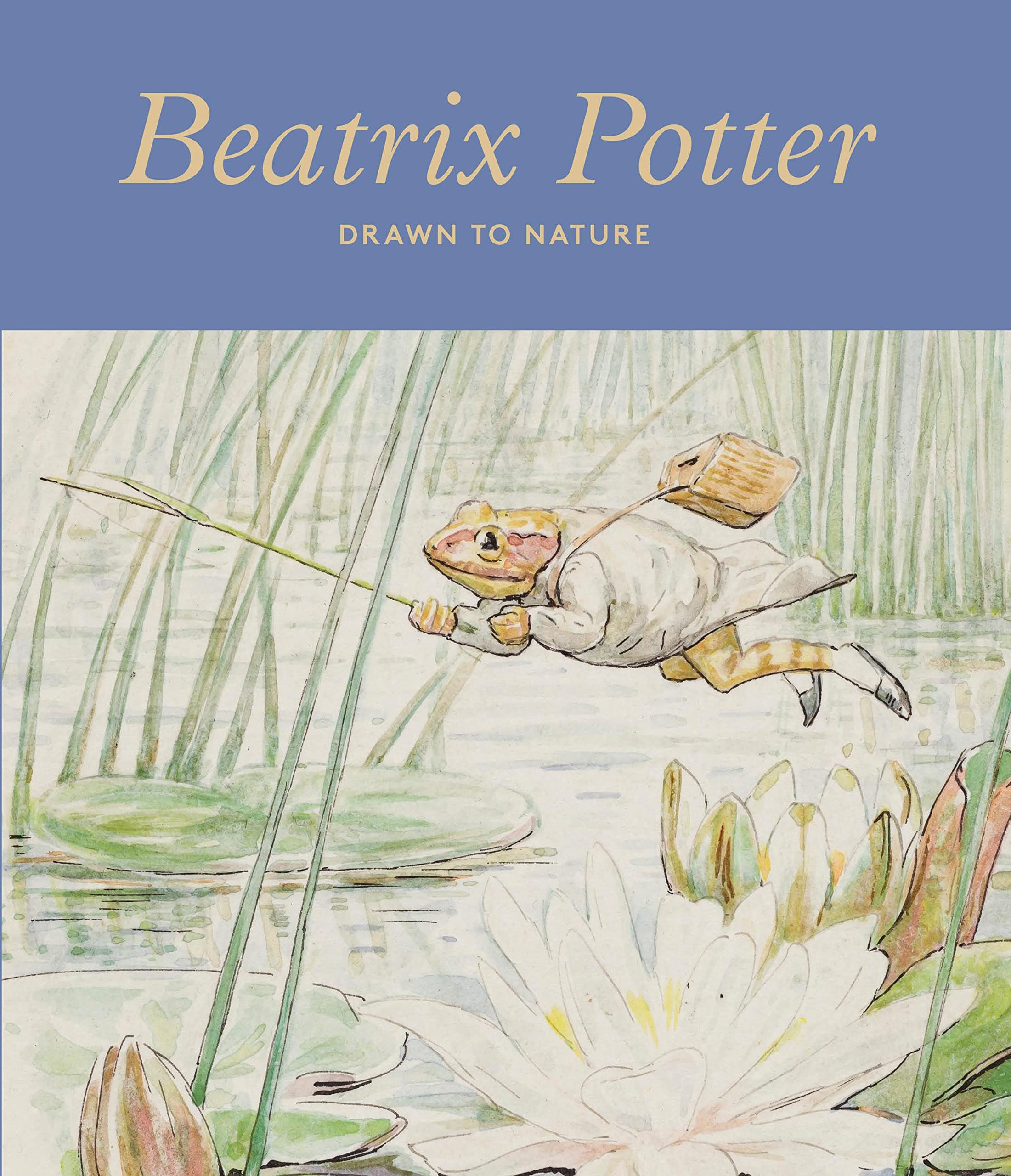 Beatrix Potter: Drawn to nature Contemporary literature