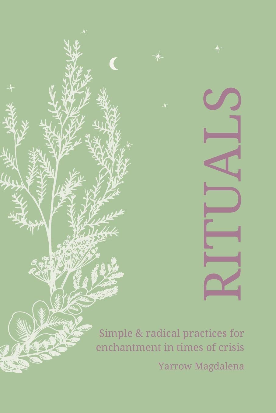 Rituals - simple & radical practices for enchantment in times of crisis Health, Nutrition & Fitness