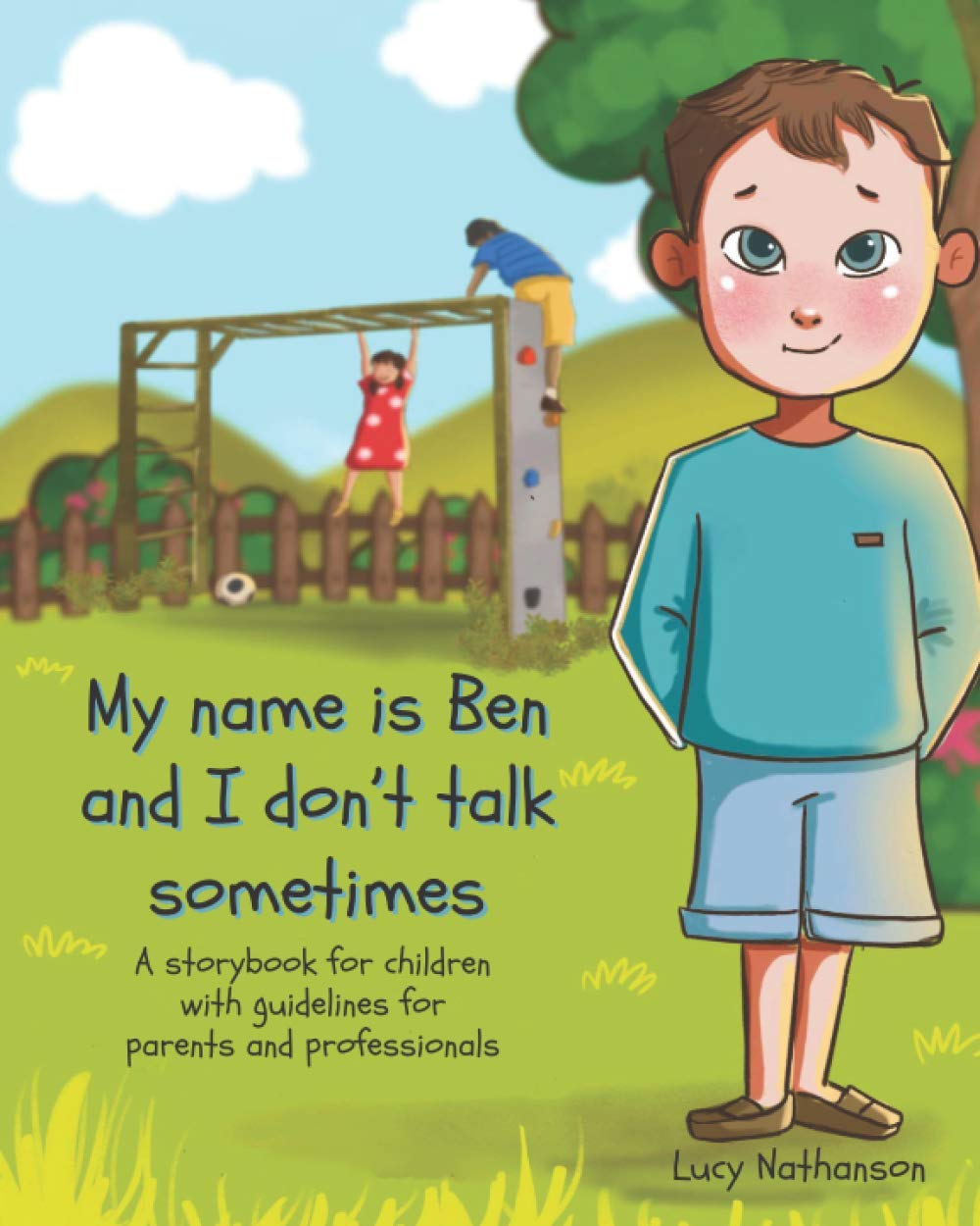 My name is Ben and I don't talk sometimes book