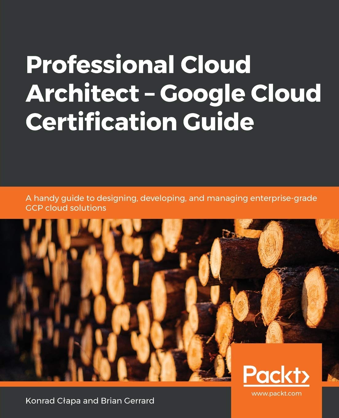 Professional Cloud Architect - Google Cloud Certification Guide Computer Science