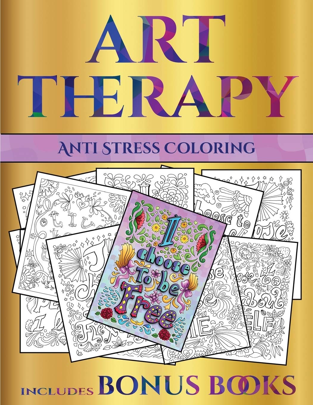 Anti Stress Coloring (Art Therapy): This book has 40 art therapy coloring sheets that can be used to color in, frame, and/or meditate over: This book ... photocopied, printed and downloaded as a PDF Medicine