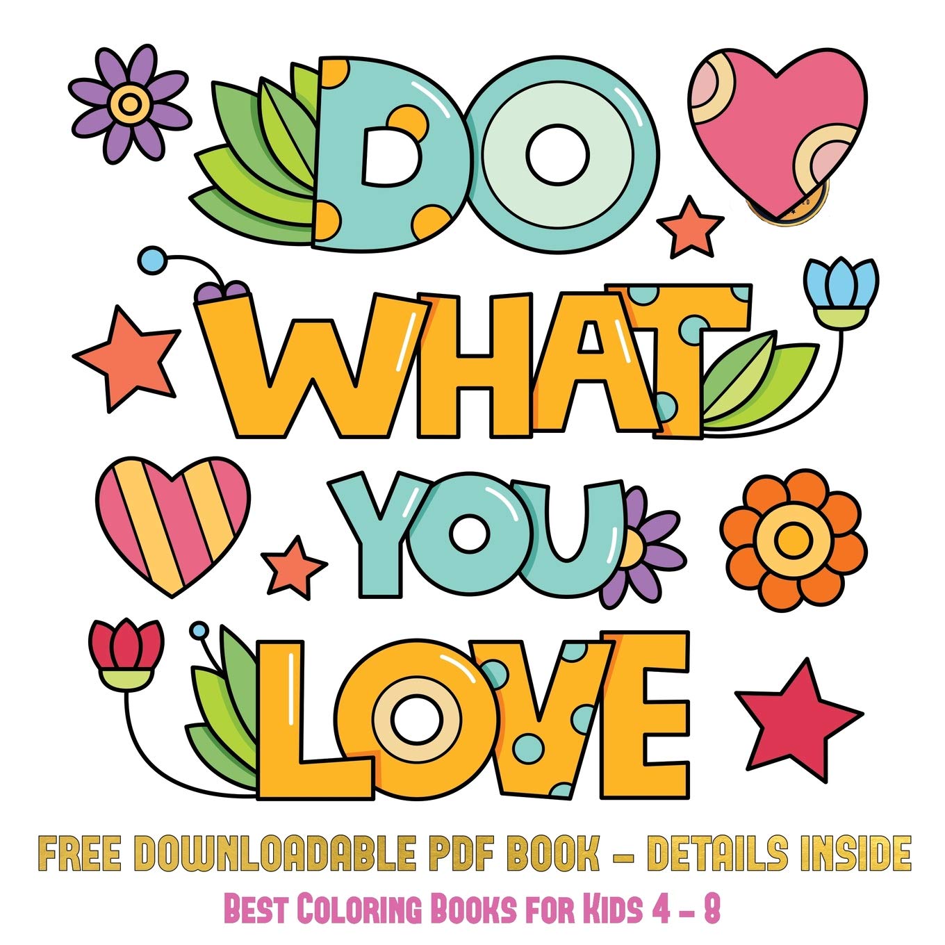 Best Coloring Books for Kids 4 - 8 (Do What You Love): 36 Coloring Pages to Boost Confidence in Girls Tiptoi & Games