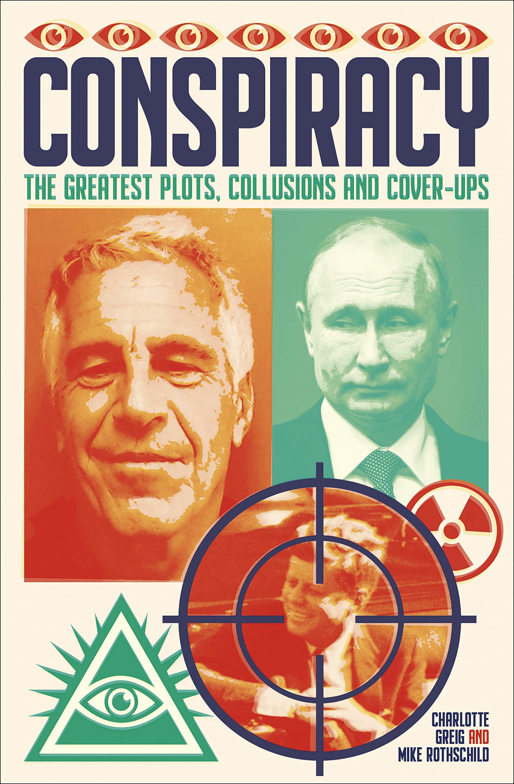 Conspiracy: The Greatest Plots, Collusions and Cover-Ups Social Sciences