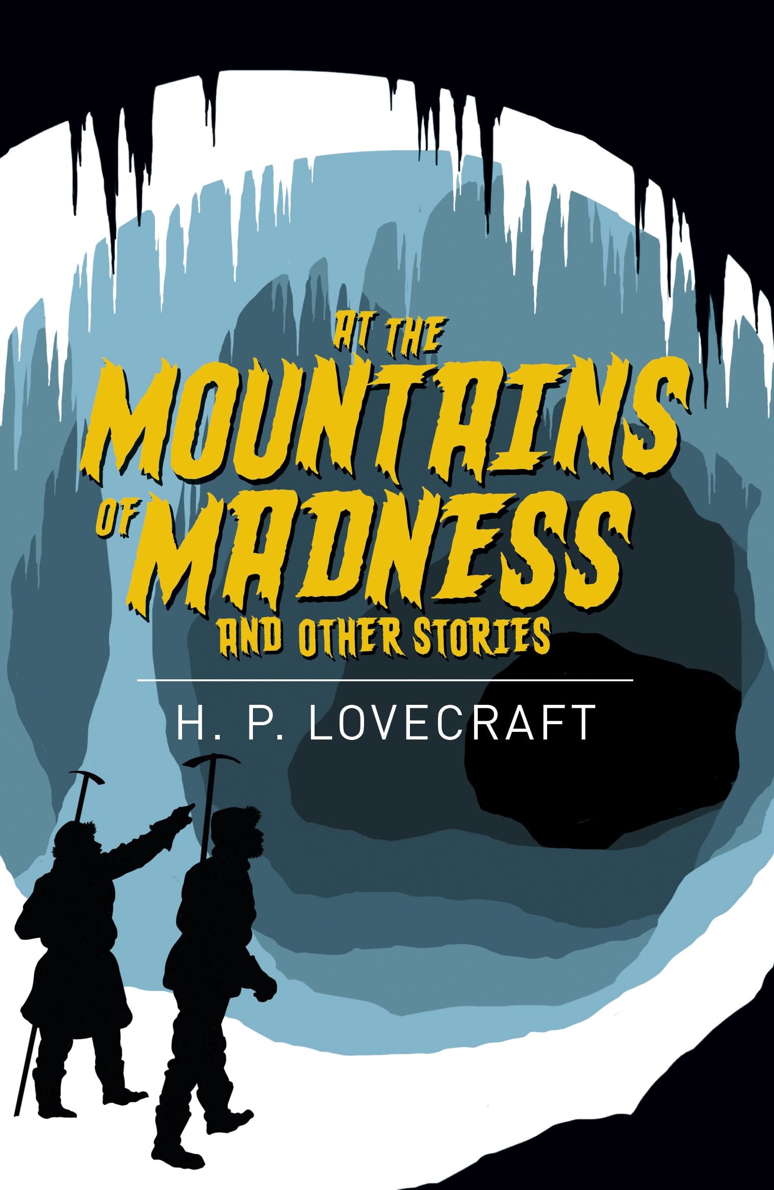 At the Mountains of Madness & Other Stories (Arcturus Classics) Classics
