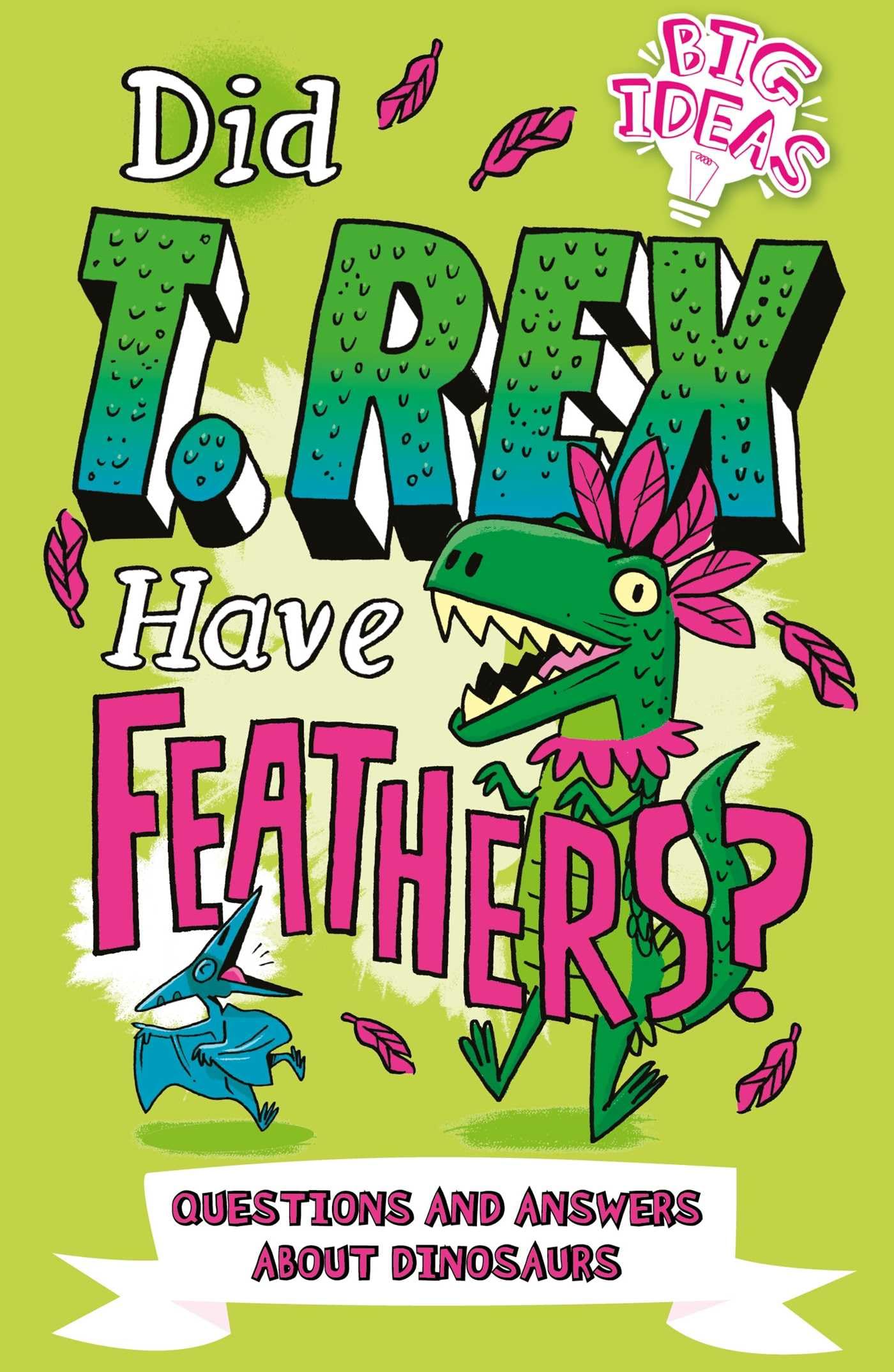 Product Image: Did T. Rex Have Feathers?