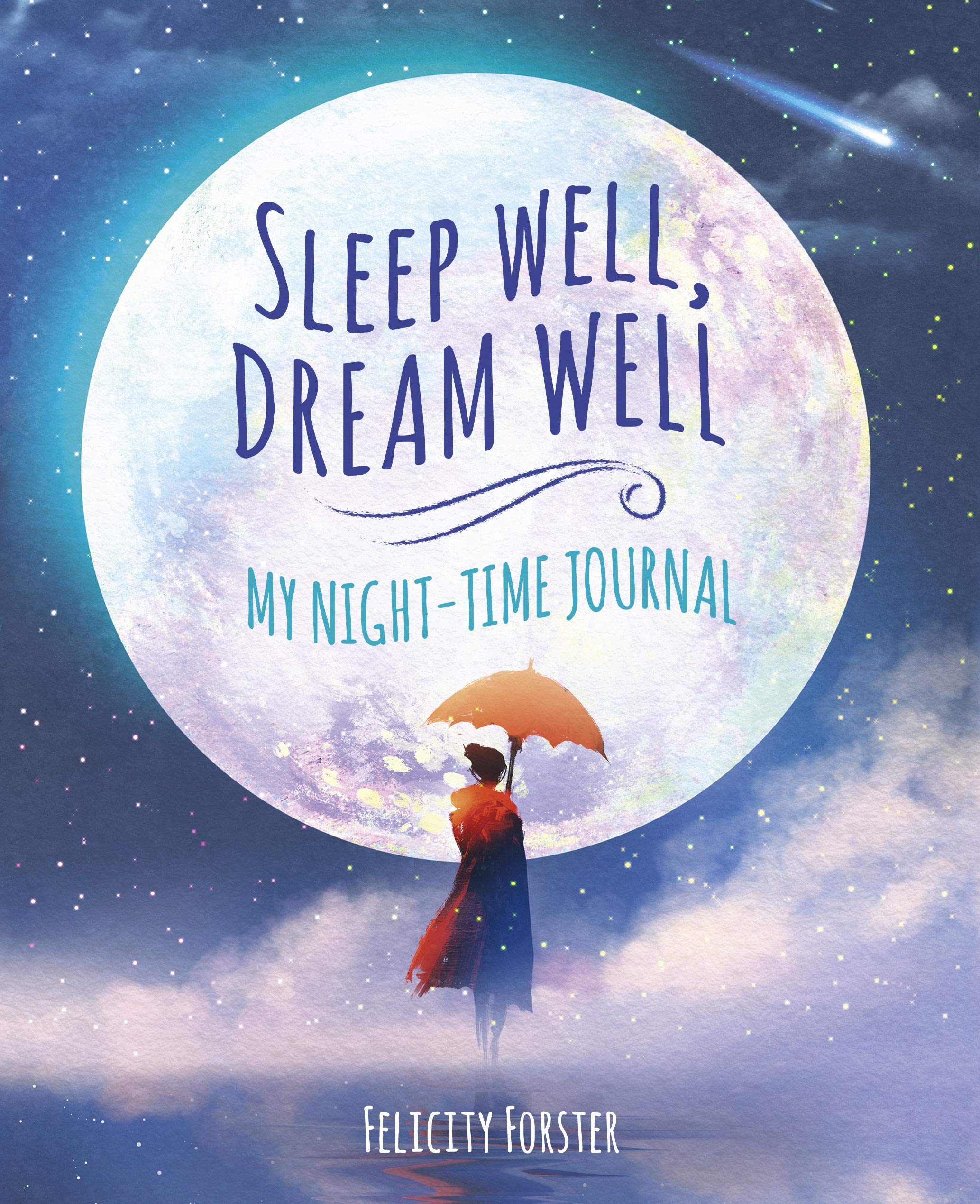 Sleep Well, Dream Well: My Night-Time Journal book