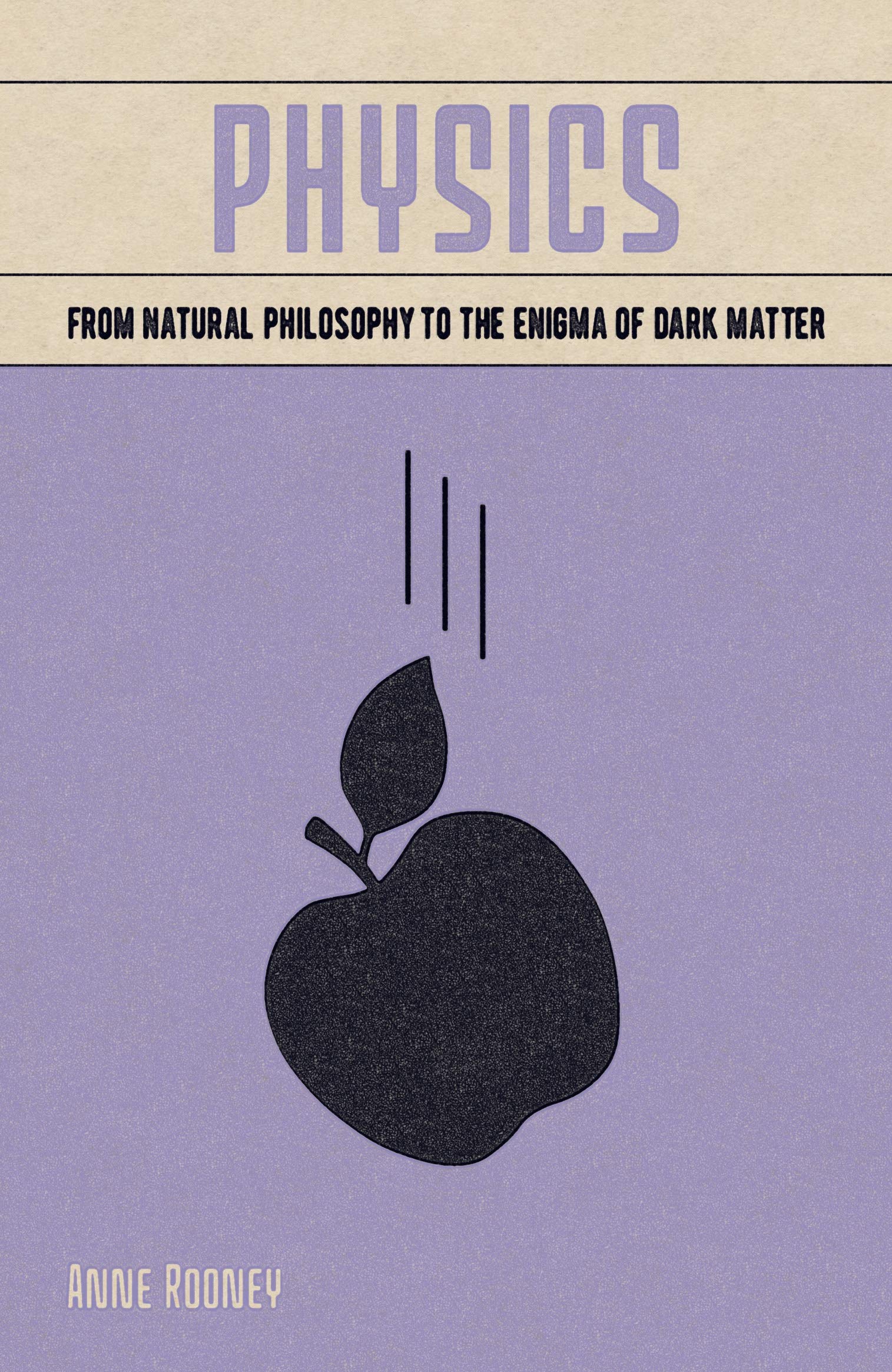 Physics: From Natural Philosophy to the Enigma of Dark Matter Learning & Reference