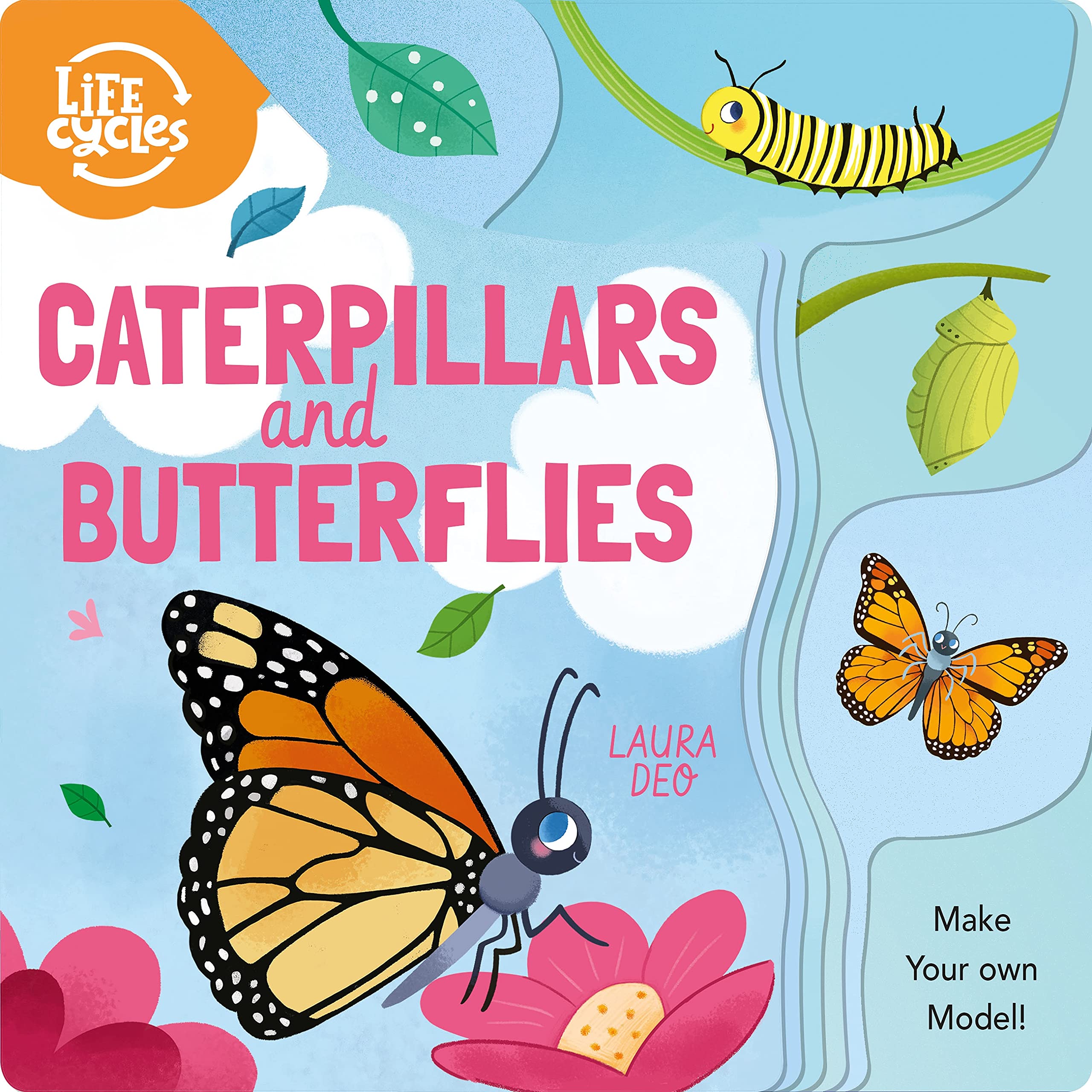 Life Cycles: Caterpillars and Butterflies: Make Your Own Model! Non-fiction