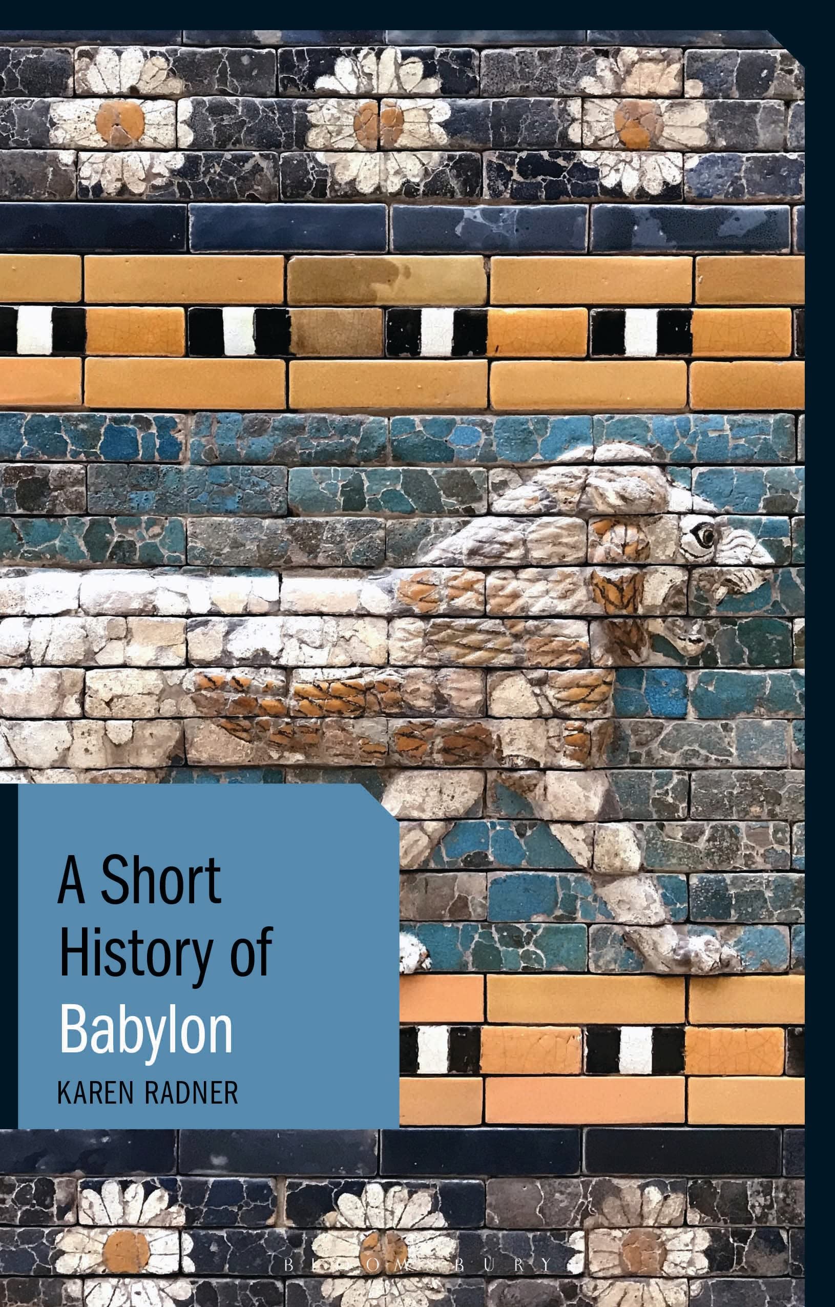 A Short History of Babylon (Short Histories) Social Sciences
