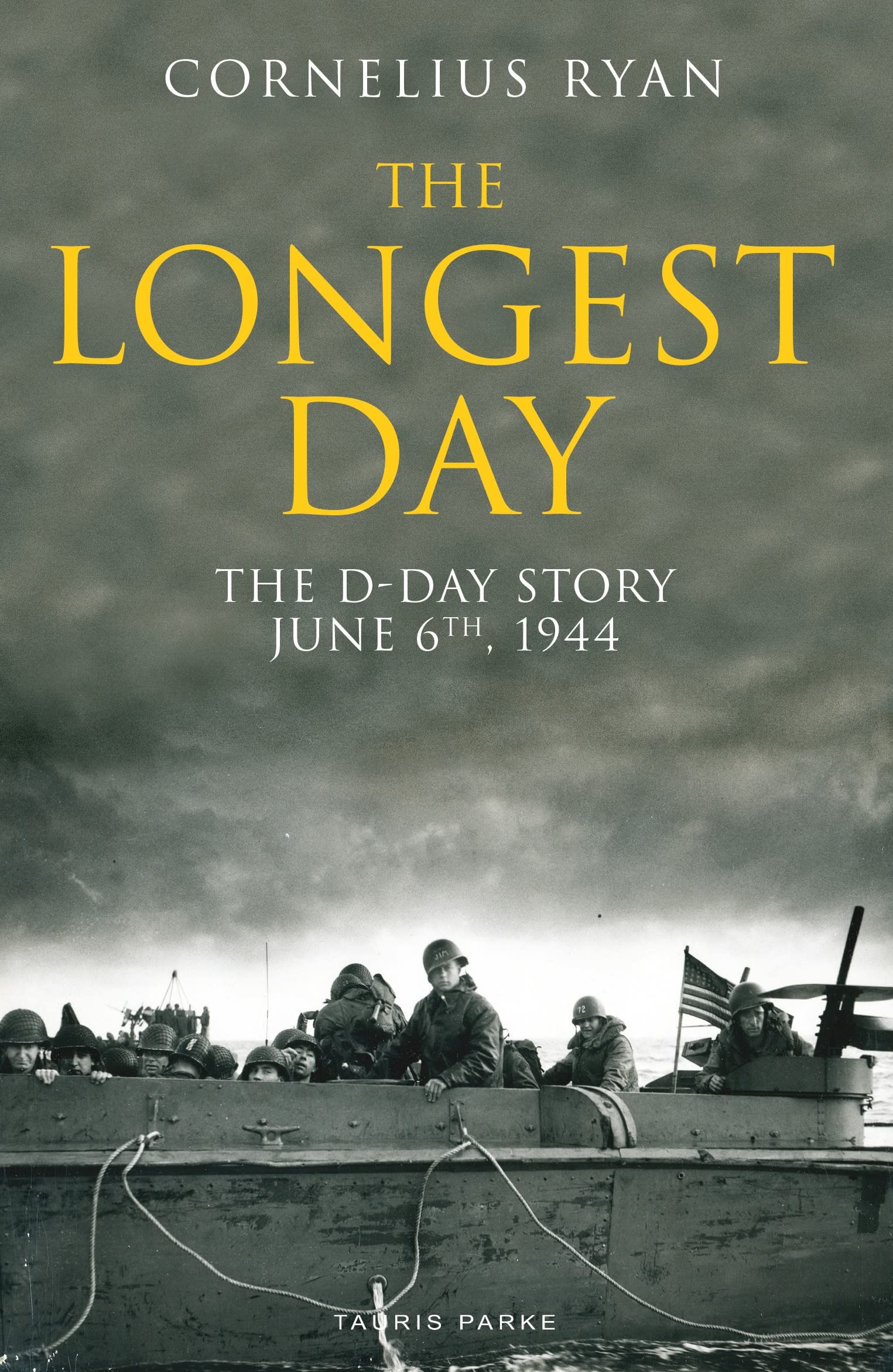 The Longest Day: The D-Day Story, June 6th, 1944 Biographies & Memoirs