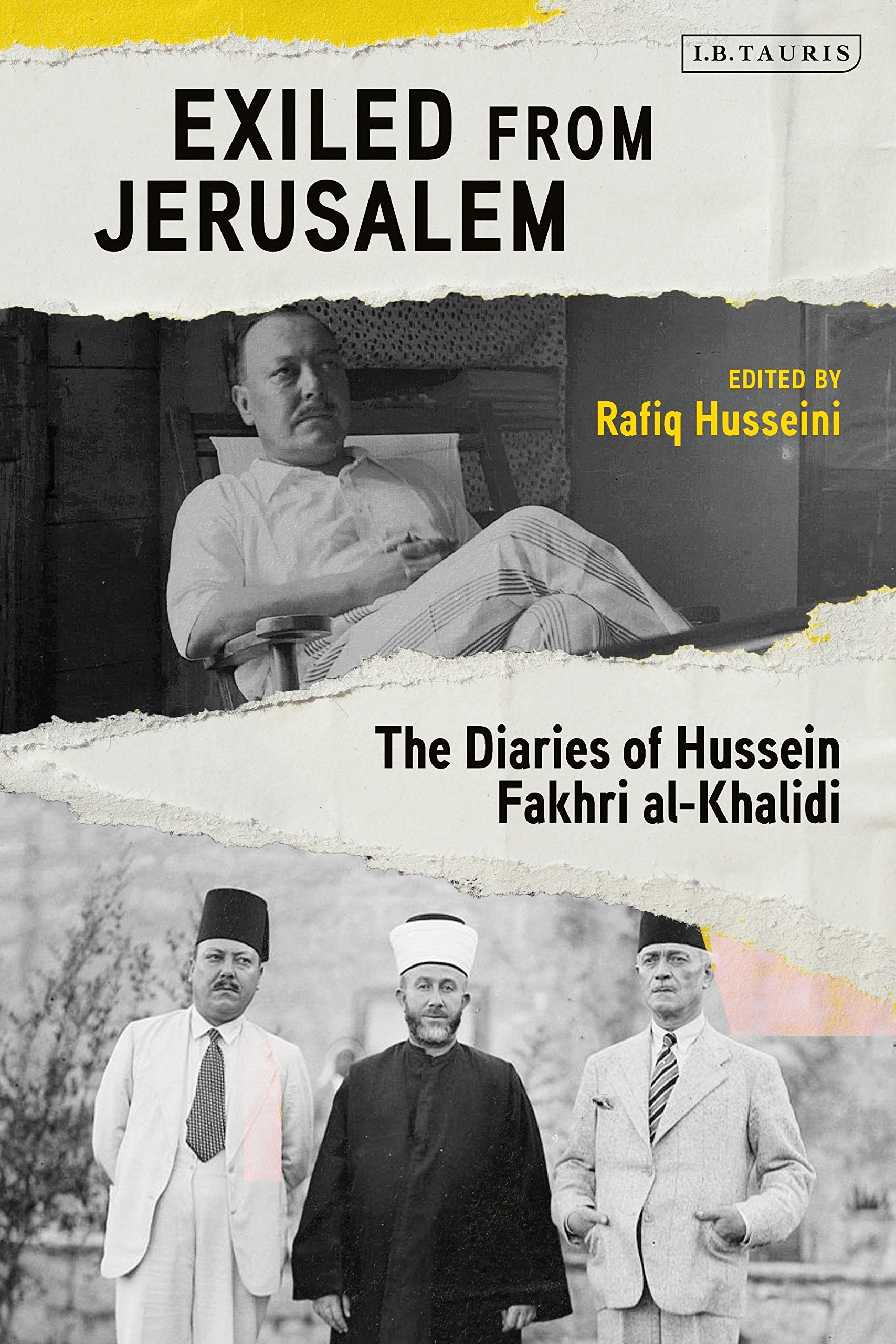 Exiled from Jerusalem: The Diaries of Hussein Fakhri al-Khalidi Essays & Short Stories