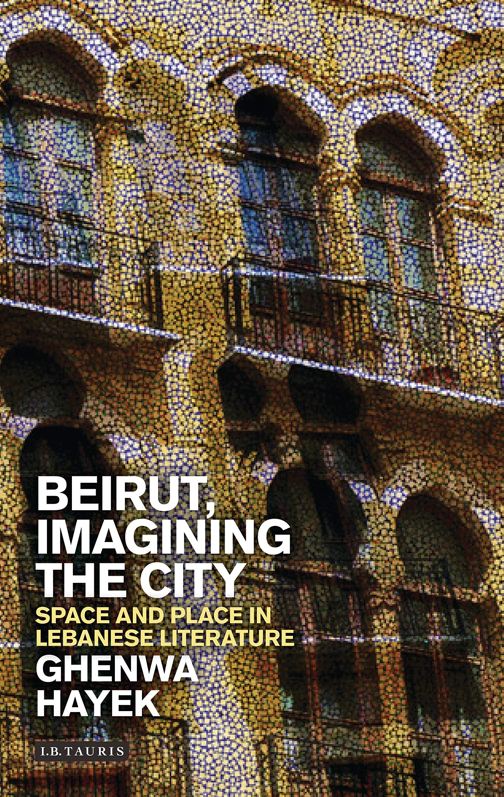 Beirut, Imagining the City Social Sciences