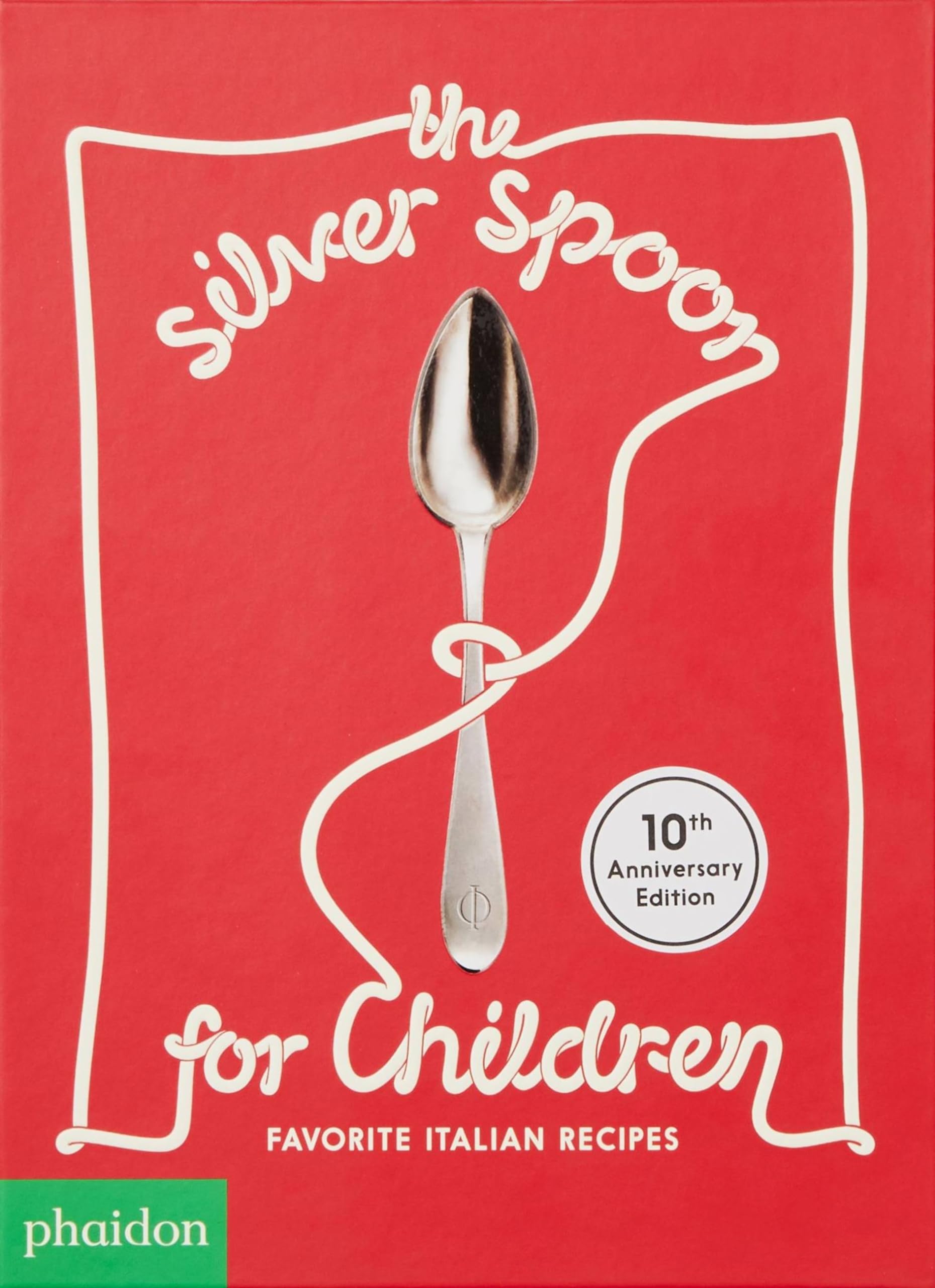 The Silver Spoon for Children New Edition: Favorite Italian Recipes Leisure, Home & Garden