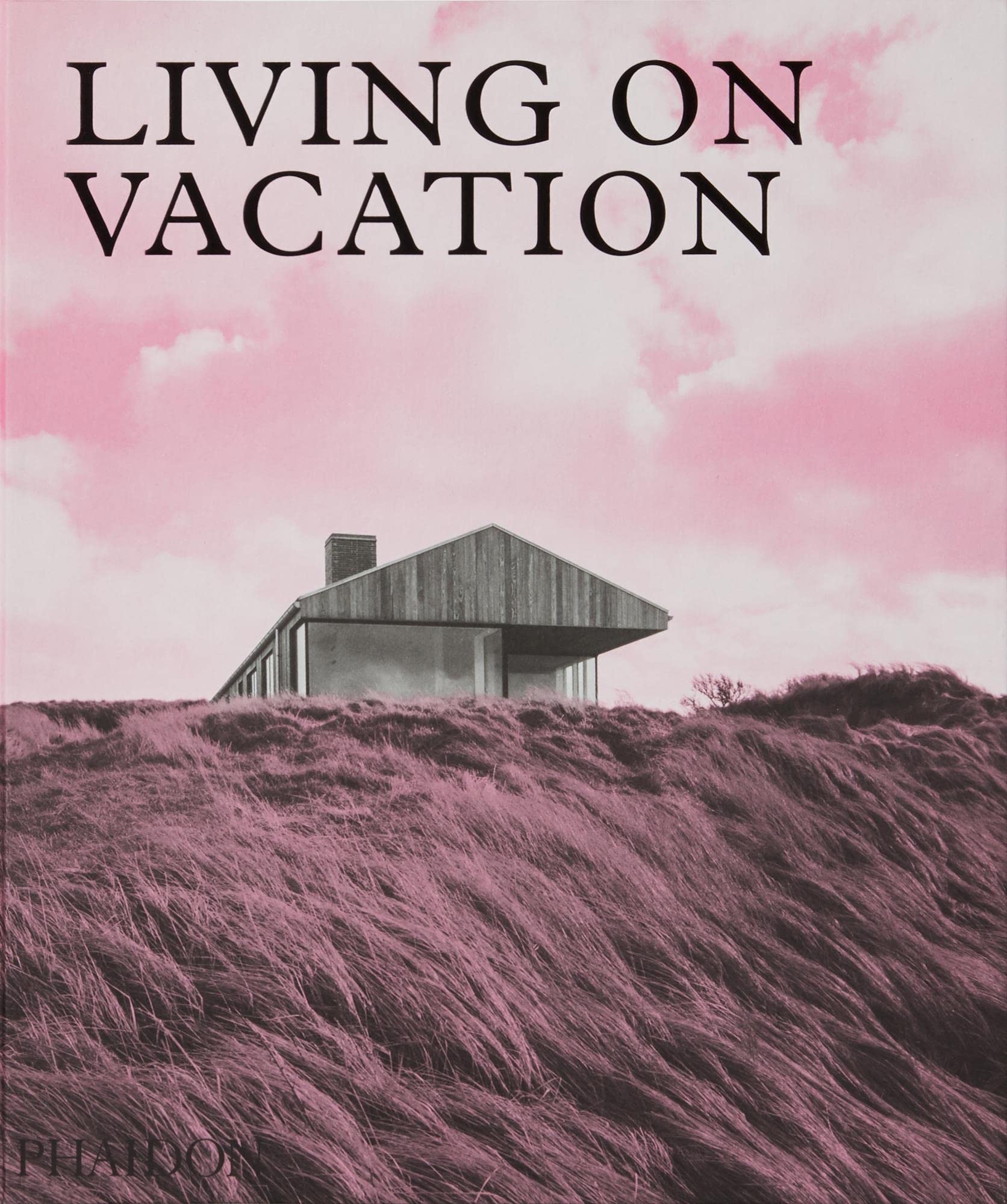 Living on Vacation: Contemporary Houses for Tranquil Living (Architecture in Detail) Architecture