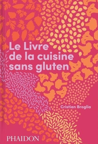 Le livre de la cuisine sans gluten book